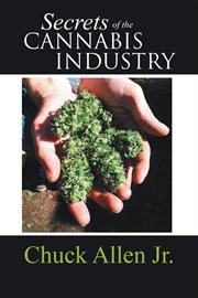 Secrets of the cannabis industry cover image