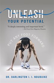 Unleash your potential. Put Any Foot Forward cover image