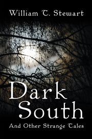 Dark south : and other strange tales cover image