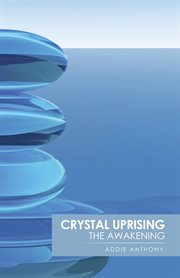 Crystal uprising. The Awakening cover image