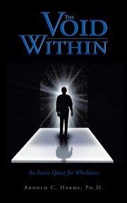 The void within. An Inner Quest for Wholeness cover image