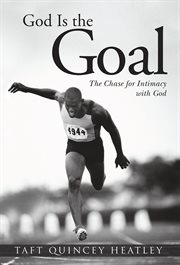 God is the goal. The Chase for Intimacy with God cover image