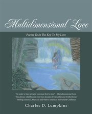 Multidimensional love. Poems to in the Key to My Love cover image