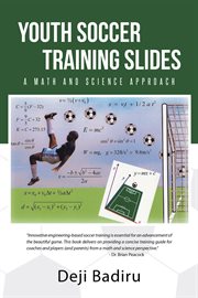 Youth soccer training slides. A Math and Science Approach cover image