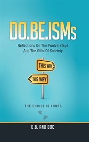 Do.be.isms. Reflections on the Twelve Steps and the Gifts of Sobriety cover image