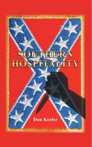 Southern hospitality. Can an African American Family from New Jersey Find Happiness and Peace in the South? cover image