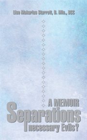 Separations - necessary evils?. A Memoir cover image
