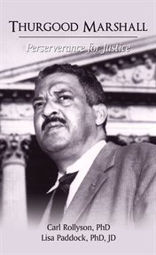 Thurgood marshall. Perserverance for Justice cover image