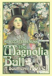 The magnolia ball : a Southern novel cover image
