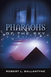 Pharaohs of the sky cover image