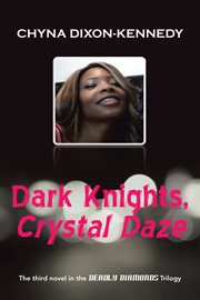 Dark knights, crystal daze cover image