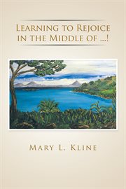 Learning to rejoice in the middle of ...! cover image
