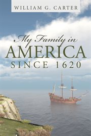 My family in america since 1620 cover image