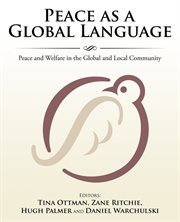Peace as a global language. Peace and Welfare in the Global and Local Community cover image