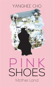 Pink Shoes : Mother Land cover image