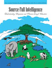 Source-full intelligence : understanding uniqueness and oneness through education cover image