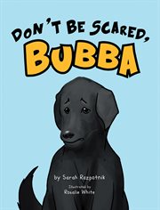Don't be scared, bubba cover image