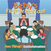 Betsy's first breakfast cover image