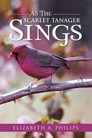 As the scarlet tanager sings cover image