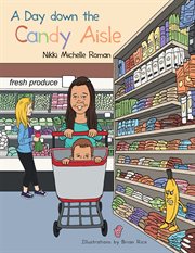 A day down the candy aisle cover image