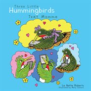 Three little hummingbirds text momma cover image