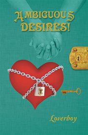 Ambiguous desires! cover image