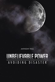 Unbelievable power. Avoiding Disaster cover image