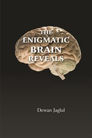 The enigmatic brain reveals cover image