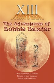 Xiii. The Adventures of Bobbie Baxter cover image