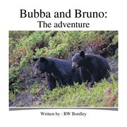 Bubba and bruno. The Adventure cover image