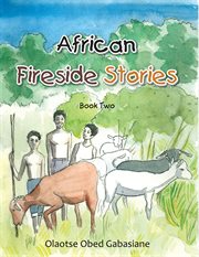 African fireside stories. Book one cover image