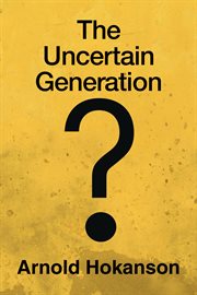 The uncertain generation cover image