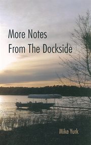 More notes from the dockside cover image