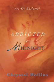 Addicted to midnight. Are You Enslaved? cover image