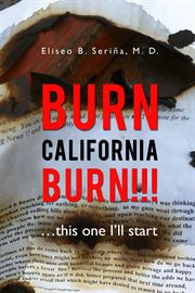 Burn california burn!!!. іThis One I'll Start cover image