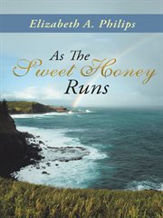 As the sweet honey runs cover image