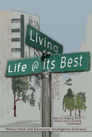Living life @ its best. Where Faith and Emotional Intelligence Intersect cover image