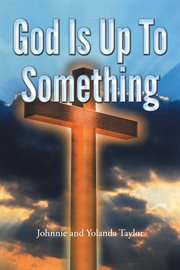God is up to something cover image