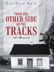 From the other side of the tracks. A Memoir cover image