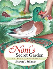 Noni's secret garden : rescuing Donald cover image