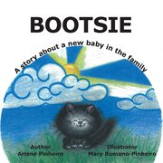 Bootsie. A Story About a New Baby in the Family cover image