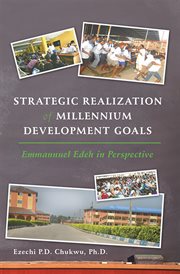 Strategic realization of millennium development goals. Emmanuel Edeh, a Role Model cover image