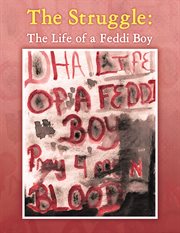 The struggle. The Life of a Feddi Boy cover image