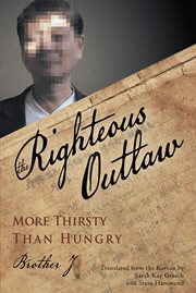The righteous outlaw. More Thirsty Than Hungry cover image