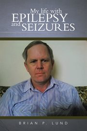 My life with epilepsy and seizures cover image