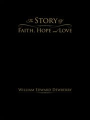 The story of faith, hope and love cover image