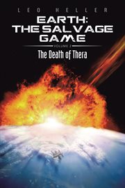 Earth: the salvage game, volume 2. The Death of Thera cover image