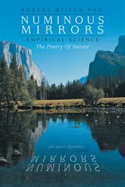 Numinous mirrors. Empirical Science --- the Poetry of Nature cover image