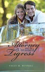 The attorney and the untamed tigress cover image