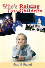 Who's raising our children cover image